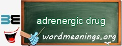 WordMeaning blackboard for adrenergic drug